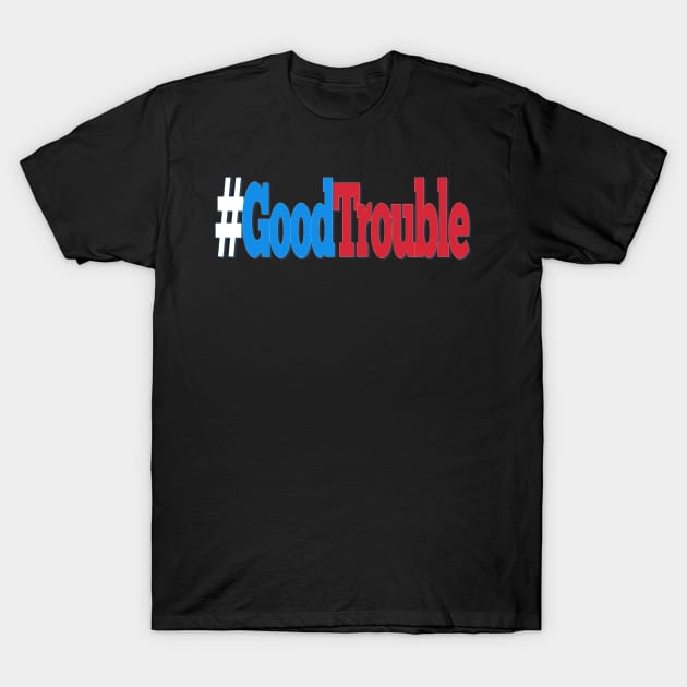 Good Trouble Voting Rights For The People Act Democracy T-Shirt by The Cheeky Puppy